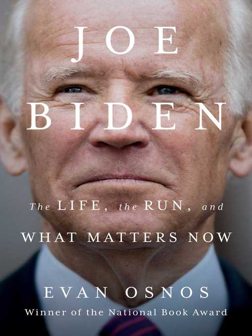 Title details for Joe Biden by Evan Osnos - Wait list